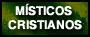 M�sticos cristianos: enseñanzas