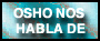 Osho nos habla del Tai-Chi, del ser consciente, del nuevo hombre...